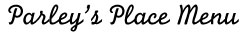 Parley's Place Menu